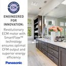Panasonic FV-1115VK2 bathroom fan with SmartFlow technology for consistent 110 130 or 150 CFM airflow